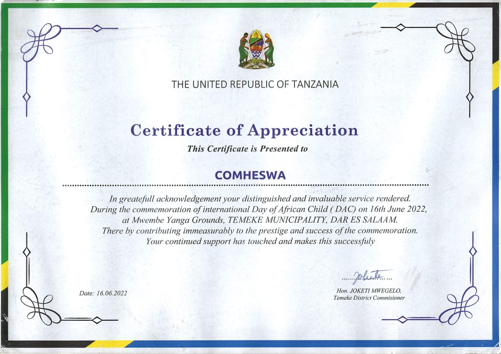 CERTIFICATE OF APPRECIATION FOR THE COMMEMORATION OF THE INTERNATIONAL DAY OF AFRICAN CHILD (DAC) ON 16th JUNE 2022, AT MWEMBE YANGA GROUNDS, TEMEKE MUNICIPALITY, DAR ES SALAAM.